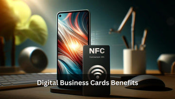 Digital Business Cards Benefits