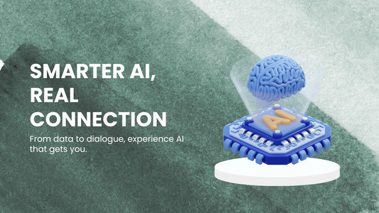 AI That Understands You