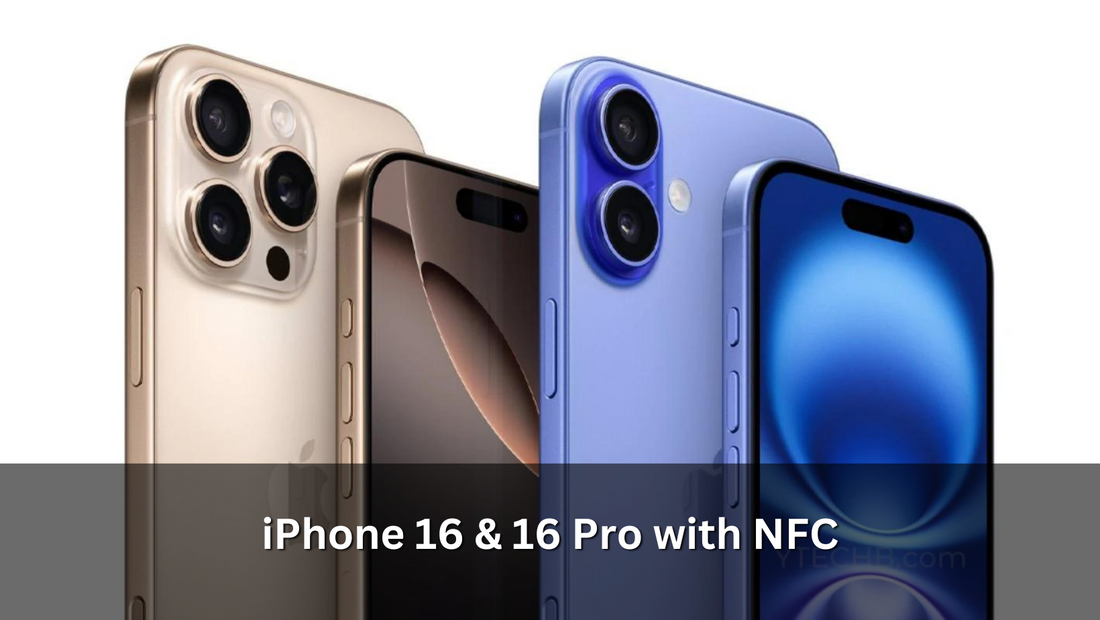 iPhone 16 & 16 Pro with NFC