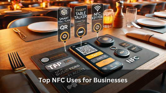 Top NFC Uses for Businesses