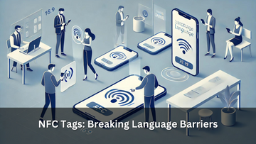 NFC Tags: Breaking Language Barriers