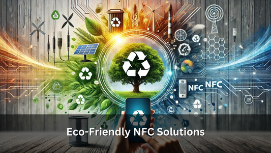 Eco-Friendly NFC Solutions