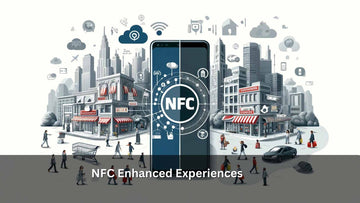 NFC Enhanced Experiences