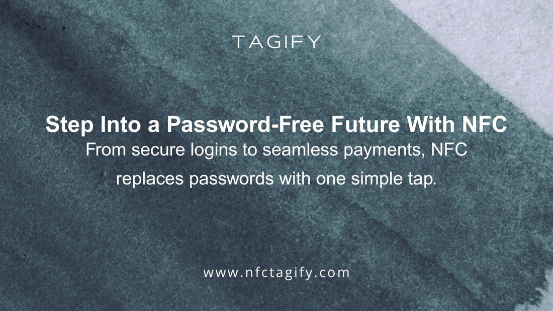Password-Free Future With NFC