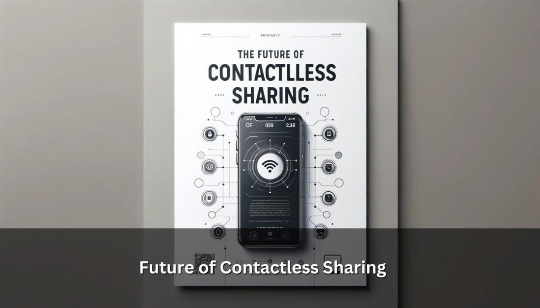 Future of Contactless Sharing
